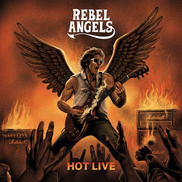Rebel Angels- Hot Live