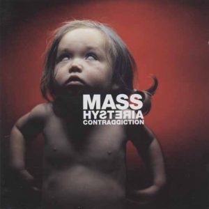 Mass Hysteria - Contraddiction