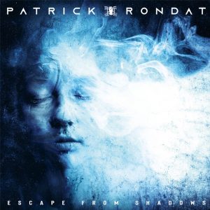 Patrick Rondat- Escape from Shadows